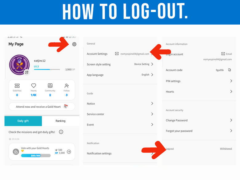(1) Go to your profile page, click settings icon on the upper right corner of the page. (2) Click on 'Account Settings'. (3) Tap 'Log-out'
