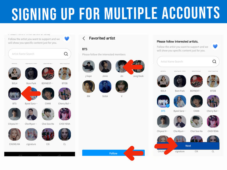 (12) Look and click on BTS. (13) Click on &#39;JIN&#39; and hit &#39;Follow&#39; button. (14) Click &#39;Next&#39; button.