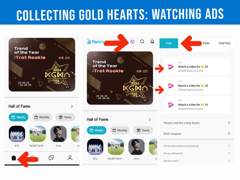(1) Go to home page. (2) Tap the &#39;Bag&#39; button on the upper right corner of the page. (3) Go to &#39;Free tab&#39;. Scroll down until you see all free 💛 by watching ads. You will be ask to create a pin before watching ads.Watch every 10 minutes. 1 ad = 10 💛