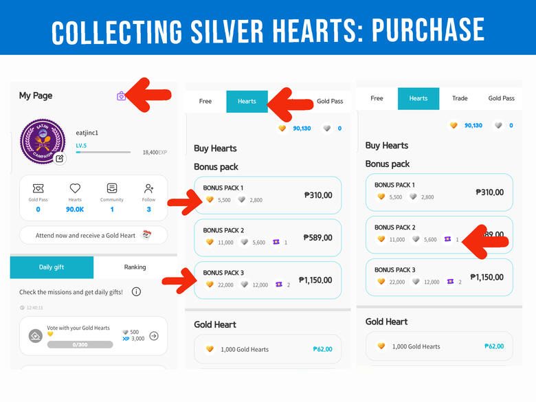 (1) Go to purple 'bag' icon. (2) Tap 'Hearts' tab and choose for package where there are silver hearts. (3) You can also get Lucky ticket when purchasing.