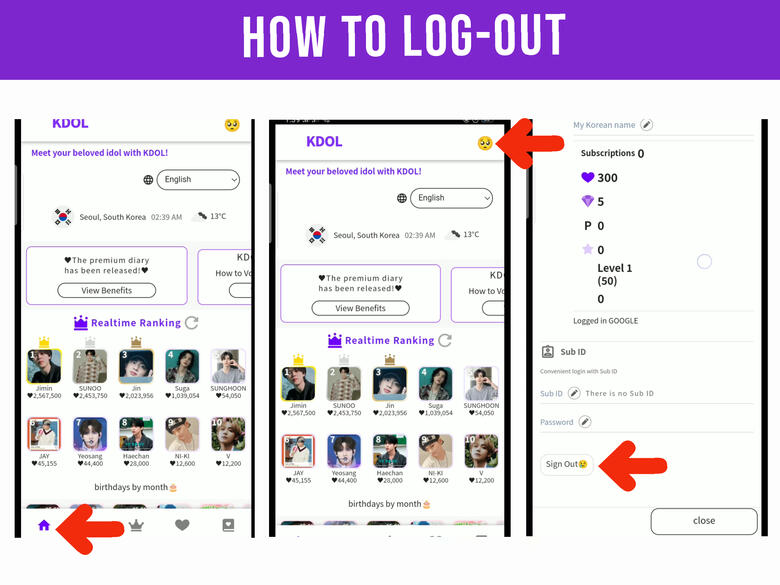 (1) Go to home page. (2) Click the emoji on the upper right corner of the page. (3) Scroll down until you see &#39;Sign Out&#39;, click it. Make multiple accounts and use our referral link.