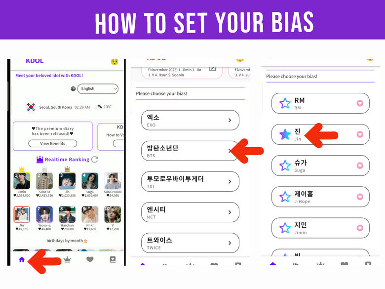 (1) Go to home page. (2) Scroll down until you see button for BTS, press it. (3) Click the star beside Jin&#39;s name.
