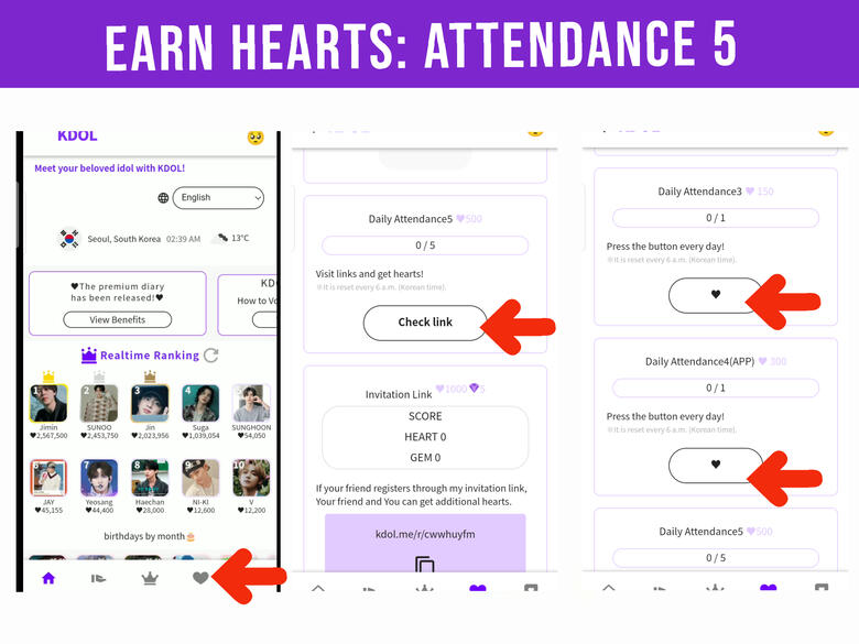 (1) Go to Hearts station by pressing ♡ on the lower part of the page. (2) Scroll down and look for &#39;Attendance 5&#39; then click &#39;Check link&#39; button(3) Press the ♡ on each link, if there&#39;s any pop-up, just close it. You don&#39;t need to go through the articles.