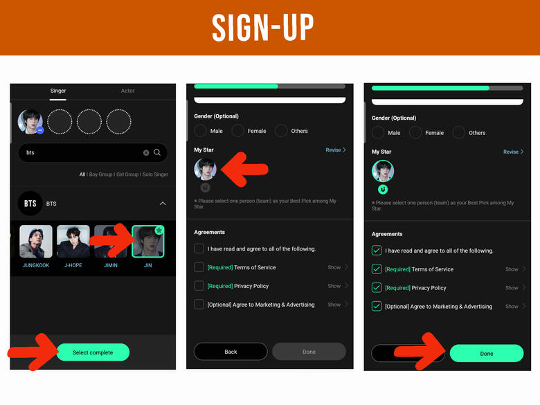 (7) Click on Jin and hit &#39;Select Complete&#39; button. (8) Click on Jin again. (9) Agree all terms and hit &#39;Done&#39; button to finish signing up.
